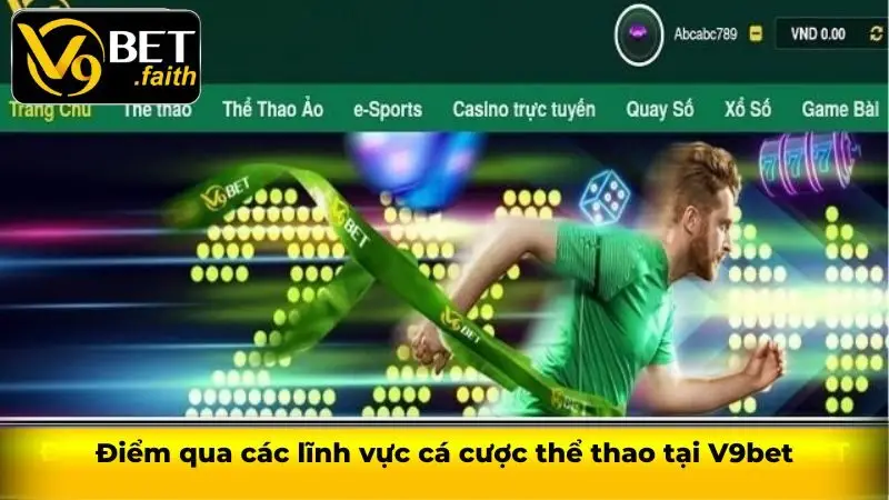 Thể thao V9bet - Tham gia sảnh cược nhận thưởng khủng 2 Điểm qua các lĩnh vực cá cược thể thao tại V9bet