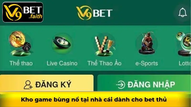V9bet - Sân chơi cá cược hấp dẫn nhất 2025 26 Kho game bùng nổ tại nhà cái dành cho bet thủ